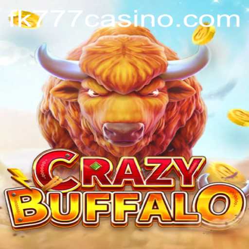 Unveiling CRAZYBUFFALO: An In-Depth Look into the Thrilling Casino Game at FK777 CASINO