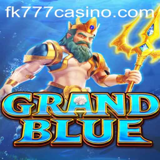 Exploring GRANDBLUE: A Dive into the Intricacies of FK777 CASINO's Latest Game