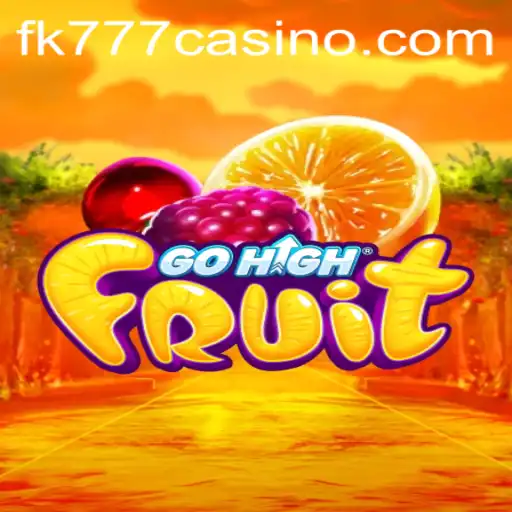 Discover the Exciting World of GoHighFruit at FK777 CASINO