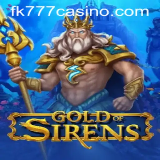 Exploring the Enchanting Realm of GoldofSirens at FK777 CASINO
