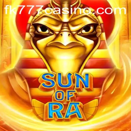 SunofRa: An Epic Adventure Awaits at FK777 CASINO