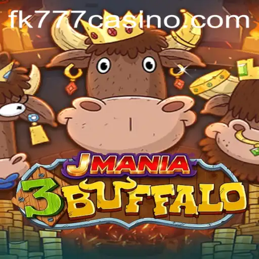 Exploring the Thrills of JMania3Buffalo at FK777 CASINO