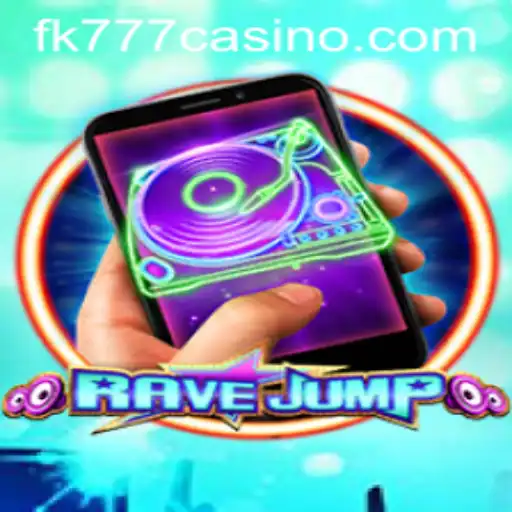 RaveJumpmobile: An Exciting New Game Venture in FK777 CASINO