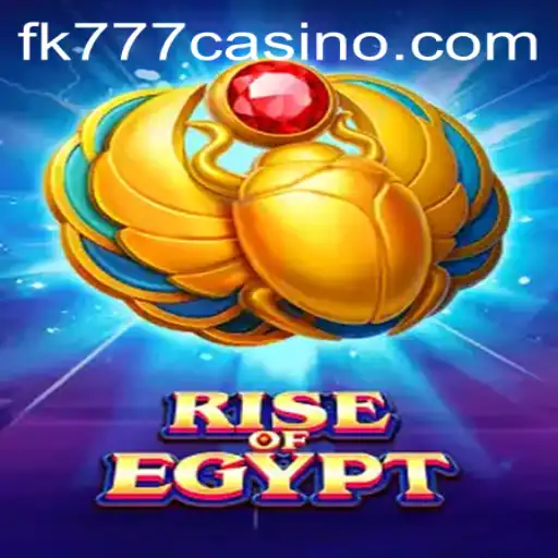 Discover the Enchanting World of RiseOfEgypt at FK777 CASINO