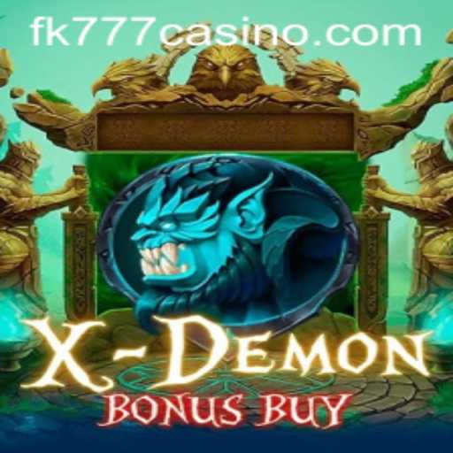 XDemonBonusBuy: Unleashing New Dimensions in Online Gaming with FK777 CASINO